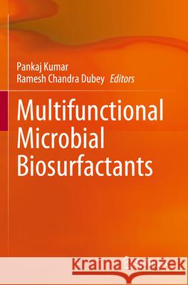 Multifunctional Microbial Biosurfactants  9783031312328 Springer Nature Switzerland