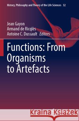 Functions: From Organisms to Artefacts  9783031312731 Springer International Publishing