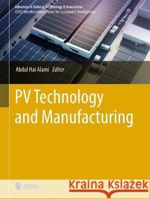 PV Technology and Manufacturing Abdul Hai Alami 9783031313486 Springer