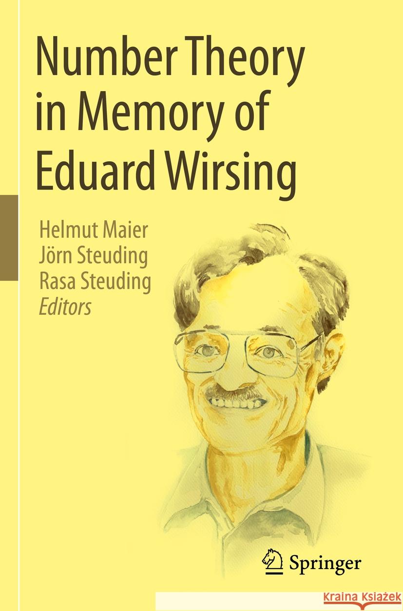 Number Theory in Memory of Eduard Wirsing  9783031316197 Springer International Publishing