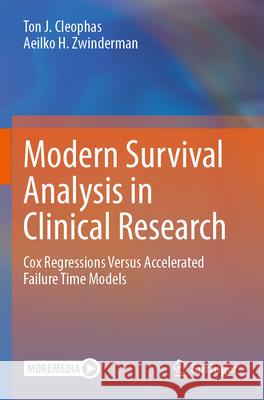 Modern Survival Analysis in Clinical Research Ton J. Cleophas, Aeilko H. Zwinderman 9783031316340 Springer Nature Switzerland