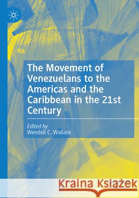The Movement of Venezuelans to the Americas and the Caribbean in the 21st Century  9783031317644 Springer Nature Switzerland
