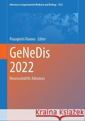 Genedis 2022: Neuroscientific Advances Panagiotis Vlamos 9783031319853 Springer