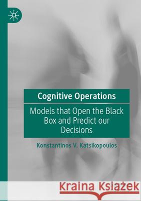 Cognitive Operations Konstantinos V. Katsikopoulos 9783031319990 Springer International Publishing
