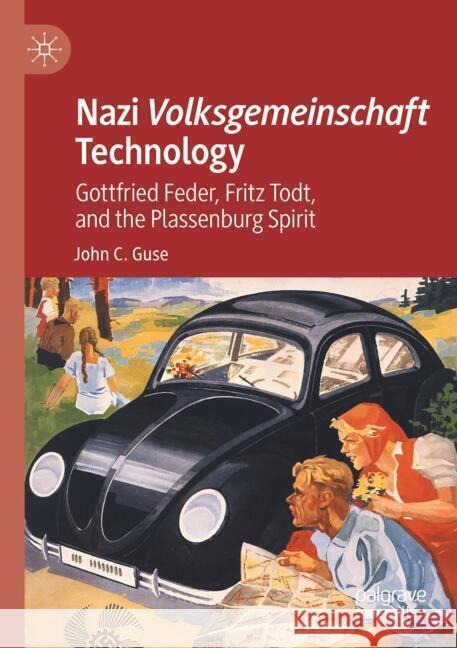 Nazi Volksgemeinschaft Technology Guse, John C. 9783031320583 Palgrave Macmillan