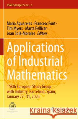 Applications of Industrial Mathematics  9783031321320 Springer International Publishing