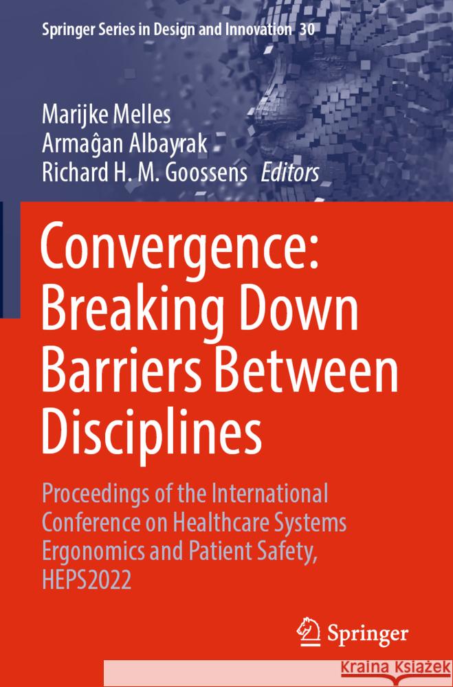 Convergence: Breaking Down Barriers Between Disciplines  9783031322006 Springer