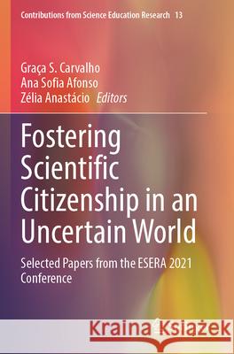 Fostering Scientific Citizenship in an Uncertain World  9783031322273 Springer International Publishing