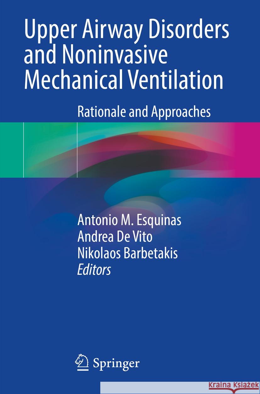 Upper Airway Disorders and Noninvasive Mechanical Ventilation  9783031324895 Springer International Publishing