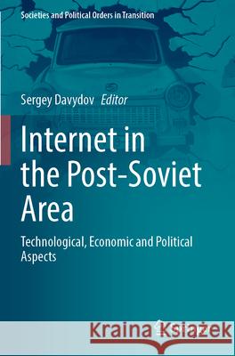 Internet in the Post-Soviet Area  9783031325090 Springer International Publishing