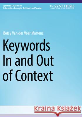 Keywords In and Out of Context Betsy Van der Veer Martens 9783031325328 Springer International Publishing