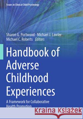 Handbook of Adverse Childhood Experiences  9783031325991 Springer International Publishing