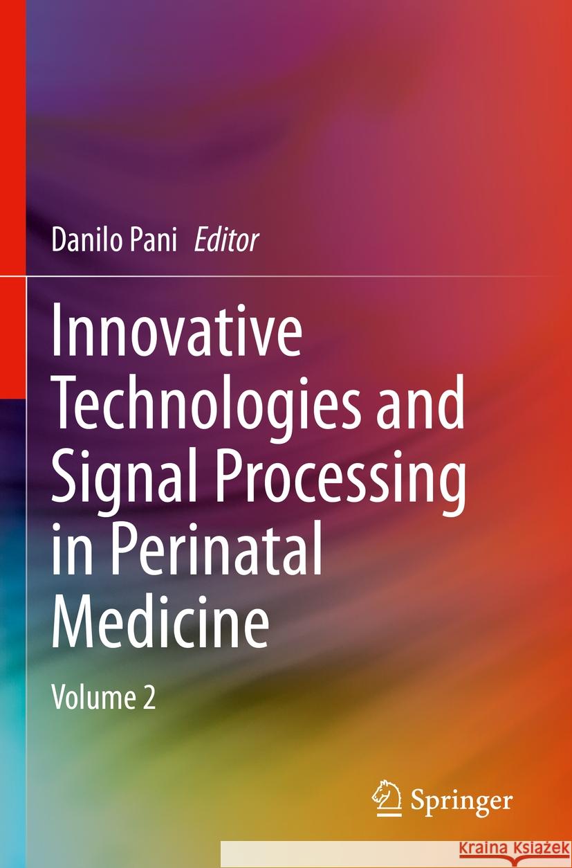 Innovative Technologies and Signal Processing in Perinatal Medicine  9783031326271 Springer Nature Switzerland