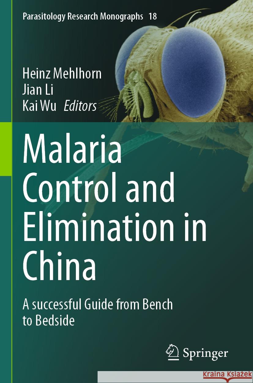 Malaria Control and Elimination in China  9783031329043 Springer International Publishing