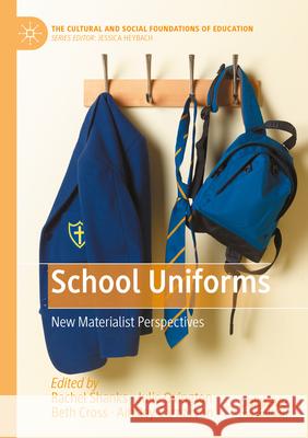 School Uniforms  9783031329418 Springer International Publishing