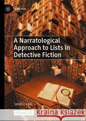 A Narratological Approach to Lists in Detective Fiction Sarah J. Link   9783031332265 Palgrave Macmillan