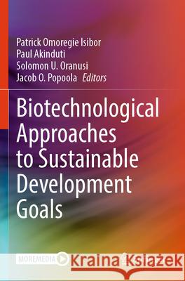 Biotechnological Approaches to Sustainable Development Goals  9783031333729 Springer Nature Switzerland