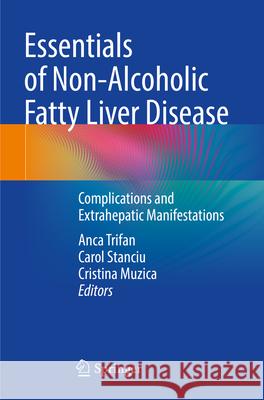 Essentials of Non-Alcoholic Fatty Liver Disease  9783031335501 Springer International Publishing