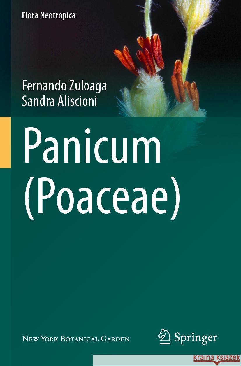 Panicum (Poaceae) Fernando Zuloaga Sandra Aliscioni 9783031337703 Springer