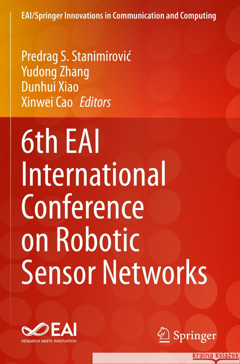 6th EAI International Conference on Robotic Sensor Networks  9783031338281 Springer International Publishing