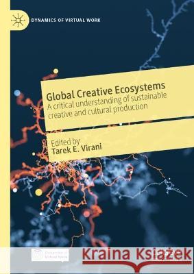 Global Creative Ecosystems  9783031339608 Springer International Publishing