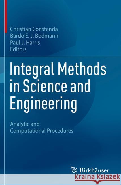 Integral Methods in Science and Engineering  9783031341014 Birkhäuser