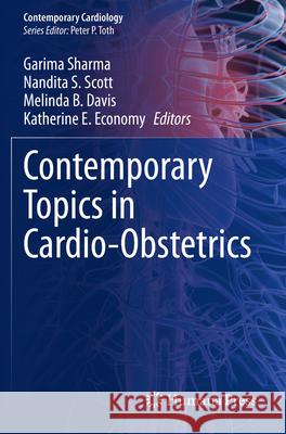 Contemporary Topics in Cardio-Obstetrics  9783031341052 Springer International Publishing