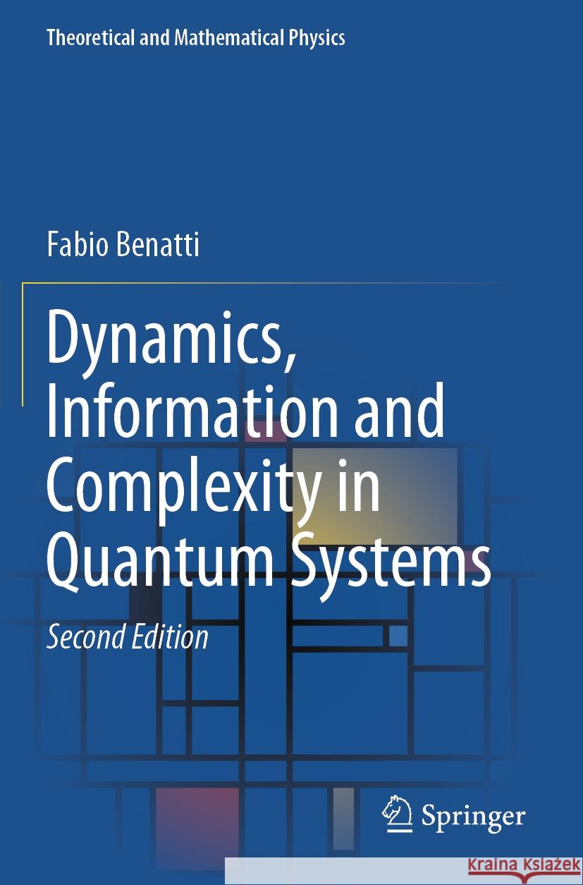 Dynamics, Information and Complexity in Quantum Systems Fabio Benatti 9783031342509 Springer International Publishing