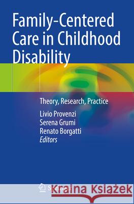 Family-Centered Care in Childhood Disability  9783031342547 Springer International Publishing