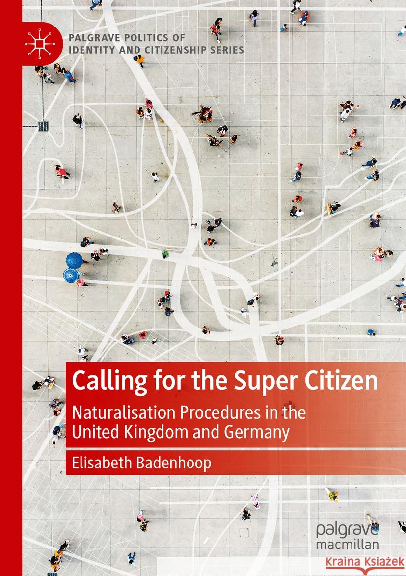 Calling for the Super Citizen Elisabeth Badenhoop 9783031342622 Springer International Publishing