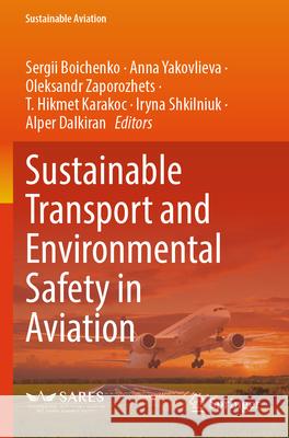 Sustainable Transport and Environmental Safety in Aviation  9783031343520 Springer International Publishing