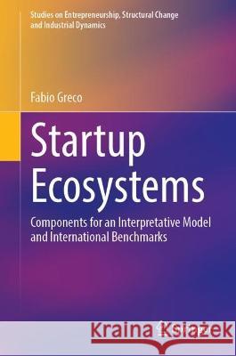 Startup Ecosystems Fabio Greco 9783031344138 Springer Nature Switzerland