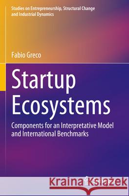 Startup Ecosystems Fabio Greco 9783031344169 Springer Nature Switzerland