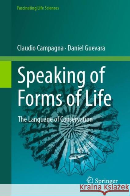 Speaking of Forms of Life Daniel Guevara 9783031345333 Springer International Publishing AG
