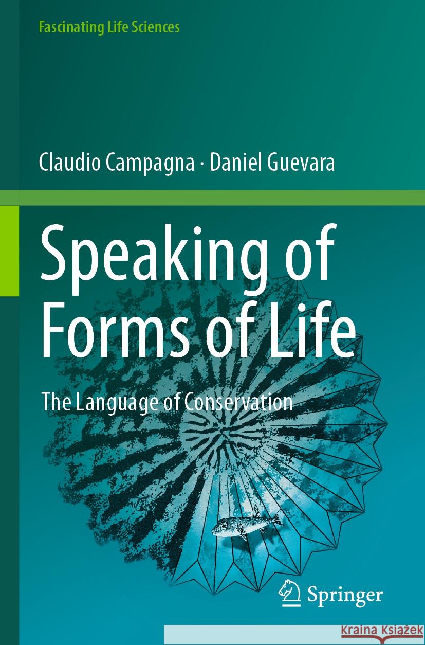 Speaking of Forms of Life Claudio Campagna, Daniel Guevara 9783031345364