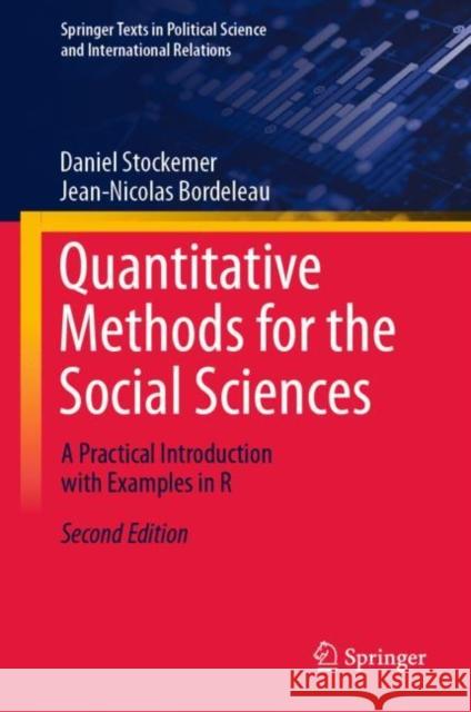 Quantitative Methods for the Social Sciences: A Practical Introduction with Examples in R Jean-Nicolas Bordeleau 9783031345821 Springer International Publishing AG