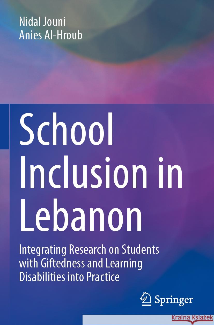 School Inclusion in Lebanon Anies Al-Hroub, Nidal Jouni 9783031347818