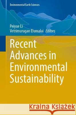 Recent Advances in Environmental Sustainability  9783031347825 Springer International Publishing