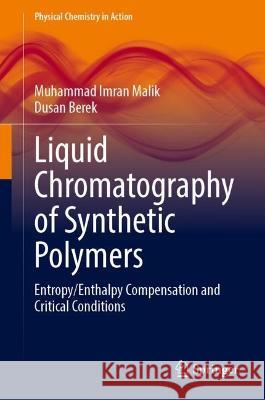 Liquid Chromatography of Synthetic Polymers  Muhammad Imran Malik, Dusan Berek 9783031348341