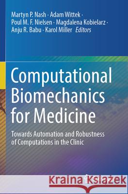 Computational Biomechanics for Medicine  9783031349089 Springer Nature Switzerland
