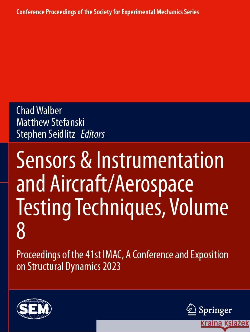 Sensors & Instrumentation and Aircraft/Aerospace Testing Techniques, Volume 8  9783031349409 Springer Nature Switzerland