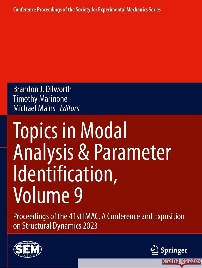 Topics in Modal Analysis & Parameter Identification, Volume 9  9783031349447 Springer Nature Switzerland