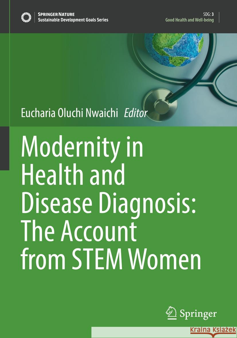 Modernity in Health and Disease Diagnosis: The Account from STEM Women  9783031349652 Springer Nature Switzerland