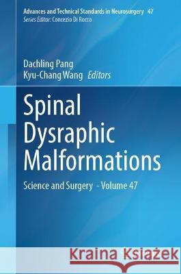 Spinal Dysraphic Malformations  9783031349805 Springer International Publishing