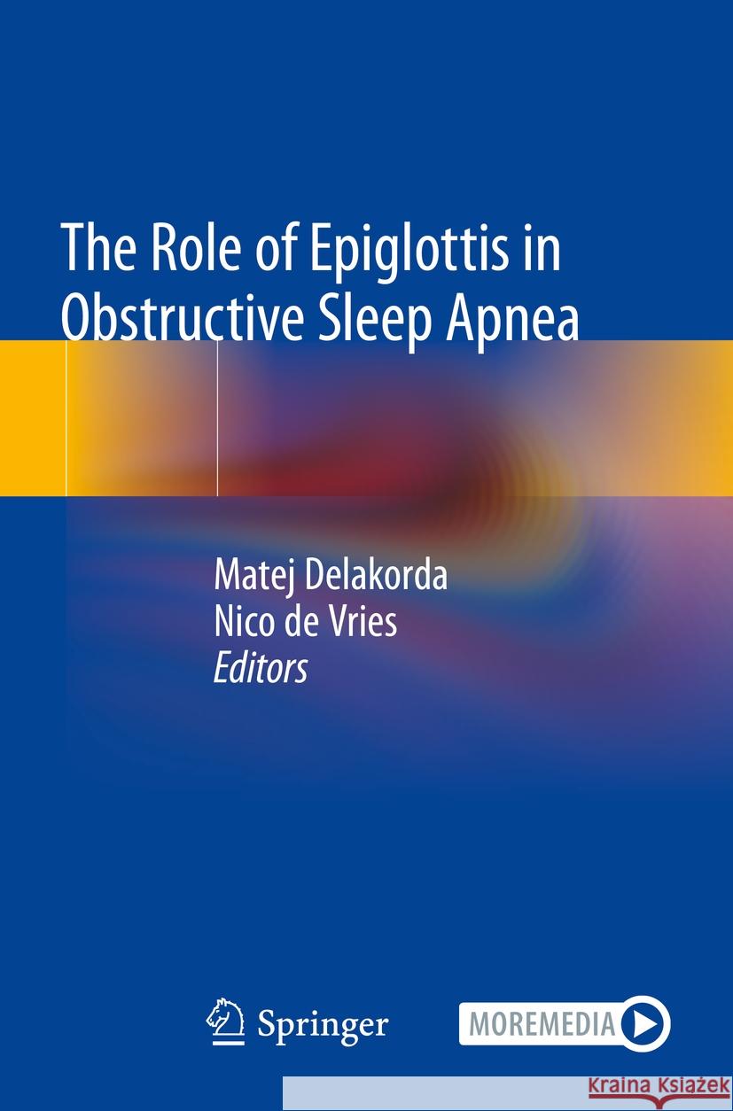 The Role of Epiglottis in Obstructive Sleep Apnea  9783031349942 Springer International Publishing
