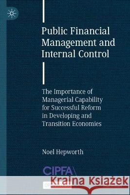 Public Financial Management and Internal Control Noel Hepworth 9783031350658 Springer International Publishing