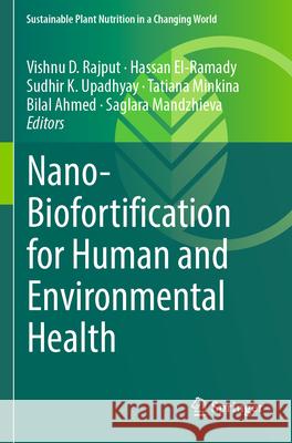 Nano-Biofortification for Human and Environmental Health  9783031351495 Springer International Publishing