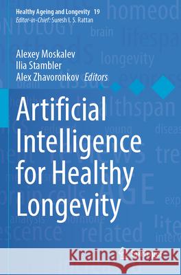 Artificial Intelligence for Healthy Longevity  9783031351785 Springer International Publishing