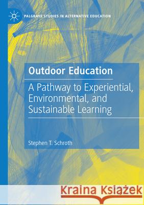 Outdoor Education Stephen T. Schroth 9783031354243