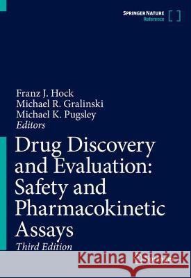 Drug Discovery and Evaluation: Safety and Pharmacokinetic Assays Franz J. Hock Michael K. Pugsley 9783031355288 Springer